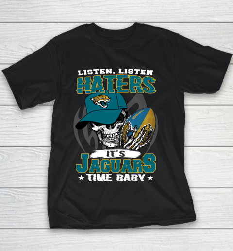 Listen Haters It is JAGUARS Time Baby NFL Youth T-Shirt
