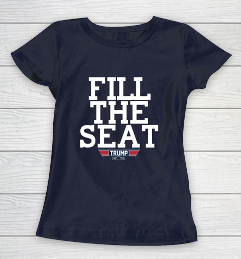 FILL THE SEAT TRUMP 2020 Women's T-Shirt 2