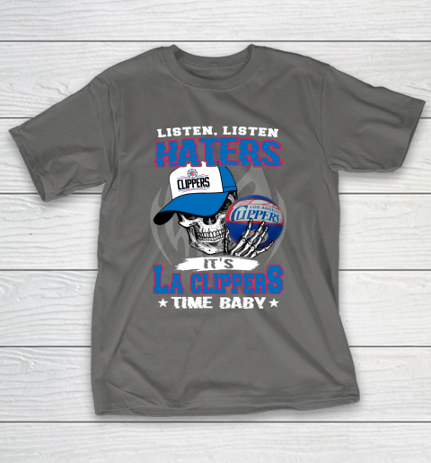 Listen Haters It is CLIPPERS Time Baby NBA T-Shirt 8