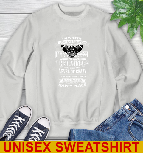 Oakland Raiders NFL Football If You Mess With Me While I'm Watching My Team Sweatshirt - Image 6