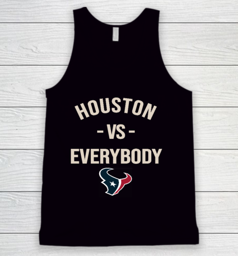 Houston Texans Vs Everybody Tank Top
