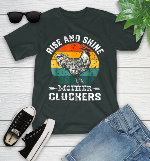Rise And Shine Mother Cluckers Vintage Shirt 98
