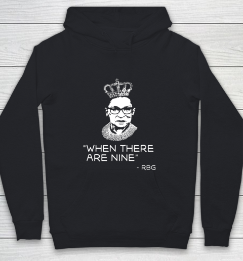 Ruth Bader Ginsburg When There are Nine Equality RBG Youth Hoodie