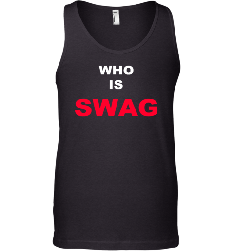 Who Is Swag Tank Top