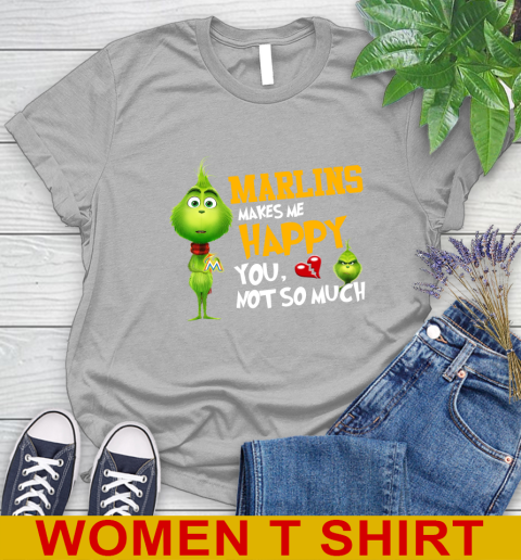 MLB Miami Marlins Makes Me Happy You Not So Much Grinch Baseball Sports Women's T-Shirt 5