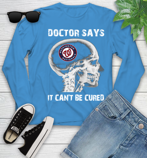 MLB Washington Nationals Baseball Skull It Can't Be Cured Shirt Youth Long Sleeve 7