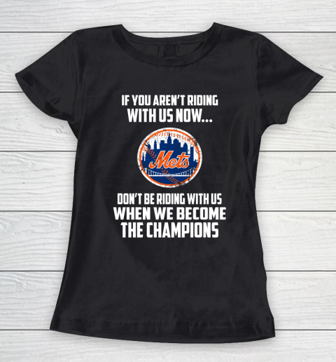 MLB New York Mets Baseball We Become The Champions Women's T-Shirt