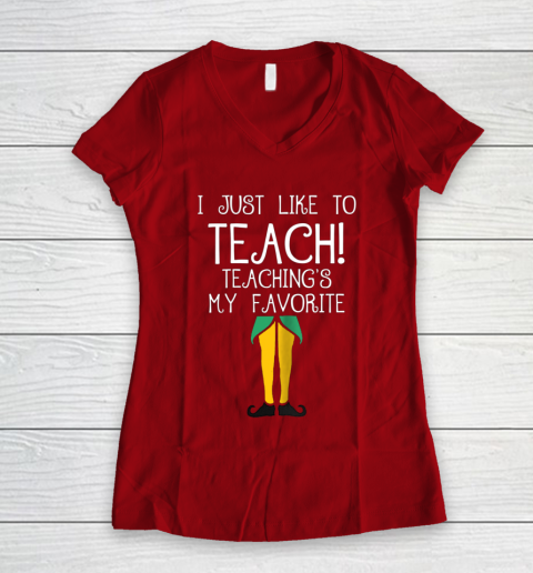 Cute TEACHER ELF Christmas T Shirt I Just Like to Women's V-Neck T-Shirt 8