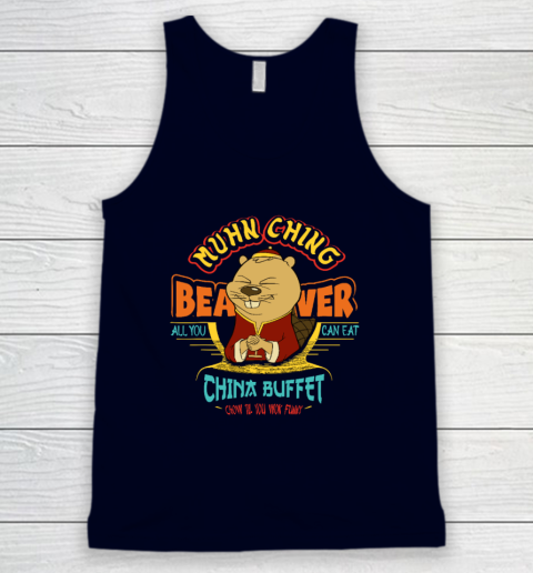 Muhn Ching Beaver All You Can Eat China Buffet Chow Tank Top 2