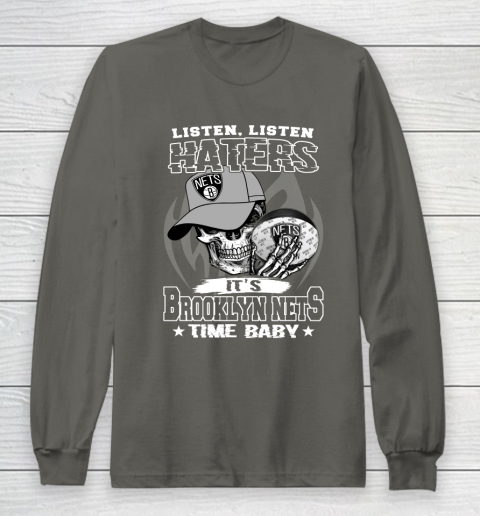 Listen Haters It is NETS Time Baby NBA Long Sleeve T-Shirt 5