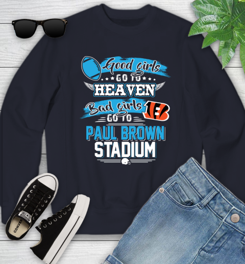 Cincinnati Bengals NFL Bad Girls Go To Paul Brown Stadium Shirt Youth Sweatshirt 2