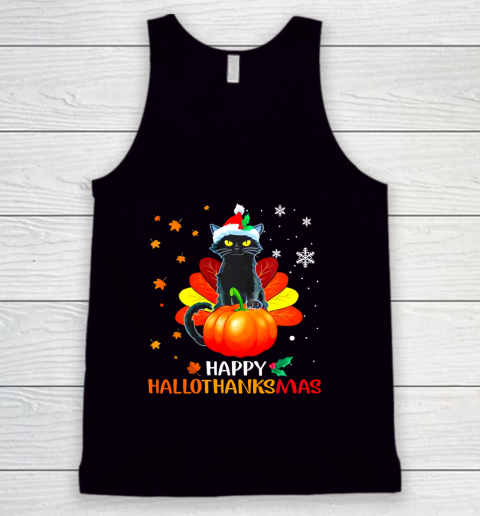 Black Cat Halloween And Merry Christmas Happy Hallothanksmas Tank Top