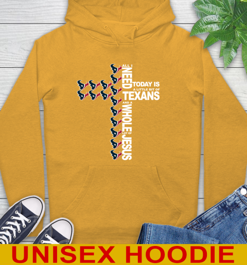 NFL All I Need Today Is A Little Bit Of Houston Texans Cross Shirt Hoodie 2