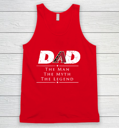 Arizona Diamondbacks MLB Baseball Dad The Man The Myth The Legend Tank Top 5