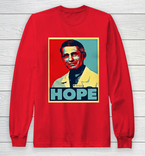 Dr Anthony Fauci Hope Long Sleeve T-Shirt 10