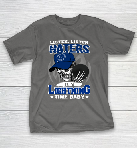 Listen Haters It is LIGHTNING Time Baby NHL T-Shirt 8