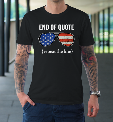Funny Joe End Of Quote Repeat The Line T-Shirt