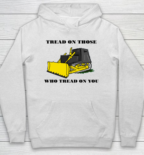 Killdozer T Shirt Tread On Those Who Tread On You Hoodie