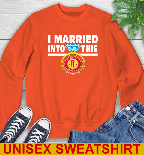 Houston Rockets NBA Basketball I Married Into This My Team Sports Sweatshirt 3