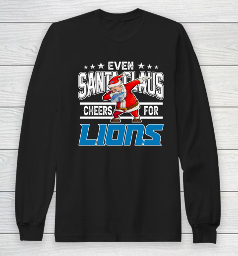 Detroit Lions Even Santa Claus Cheers For Christmas NFL Long Sleeve T-Shirt