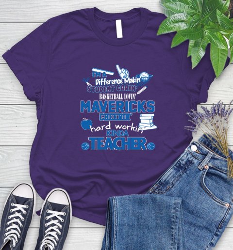 Dallas Mavericks NBA I m A Difference Making Student Caring Basketball Loving Kinda Teacher Women s T Shirt
