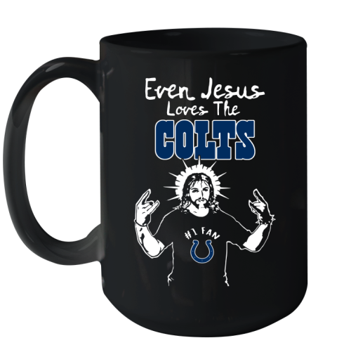 Indianapolis Colts NFL Football Even Jesus Loves The Colts Shirt Ceramic Mug 15oz