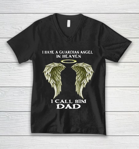 Father's Day Funny Gift Ideas Apparel  FAther (2) I have a Guardian Angel  I call him DAD T Shirt V-Neck T-Shirt
