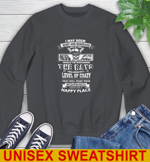 Tampa Bay Rays MLB Baseball If You Mess With Me While I'm Watching My Team Sweatshirt 7