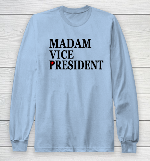 Madam Vice President Long Sleeve T-Shirt 5