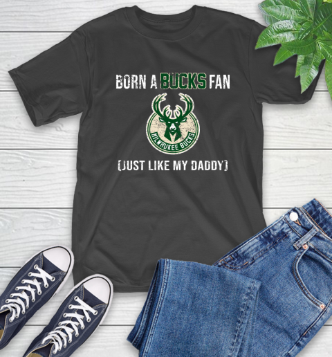 NBA Milwaukee Bucks Loyal Fan Just Like My Daddy Basketball Shirt T-Shirt