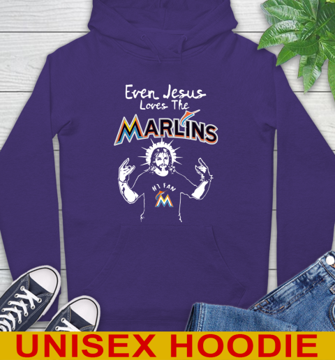 Miami Marlins MLB Baseball Even Jesus Loves The Marlins Shirt Hoodie 5