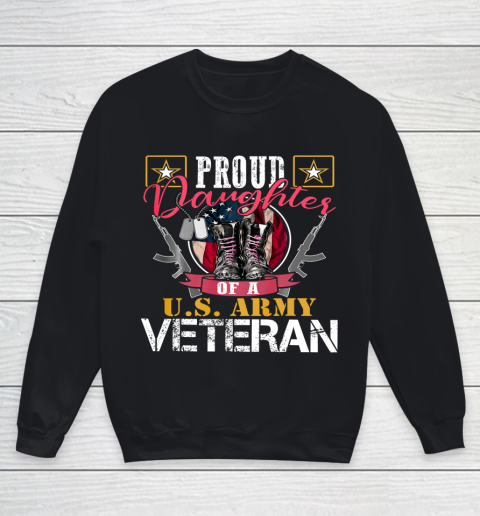 Veteran Shirt Vintage Proud Daughter Of A U S Army Veteran Gift Mom Dad Youth Sweatshirt