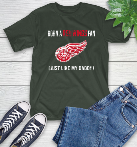 NHL Detroit Red Wings Hockey Loyal Fan Just Like My Daddy Shirt T-Shirt 6