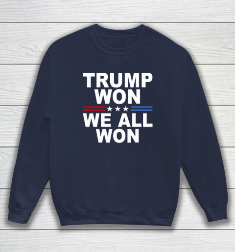 Trump Won  We All Won 2024 USA Flag Sweatshirt 2
