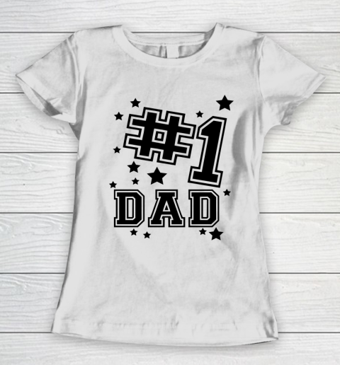 No 1 Dad  #1 Dad Fathers Day Women's T-Shirt