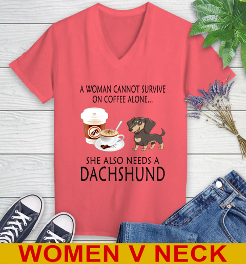 Women cannot survive on coffee alone she also need a DACHSHUND tshirt 64
