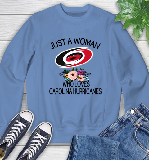 NHL Just A Woman Who Loves Carolina Hurricanes Hockey Sports Sweatshirt 8