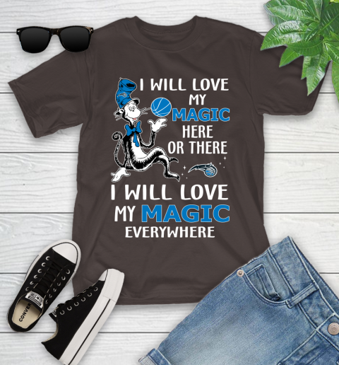 NBA Basketball Orlando Magic I Will Love My Magic Everywhere Dr Seuss Shirt Youth T-Shirt 6
