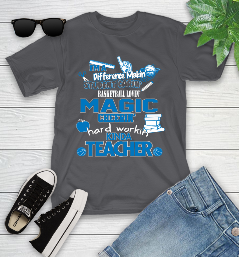 Orlando Magic NBA I'm A Difference Making Student Caring Basketball Loving Kinda Teacher Youth T-Shirt 6