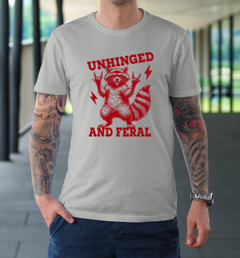 Unhinged And Feral Raccoon T-Shirt 8