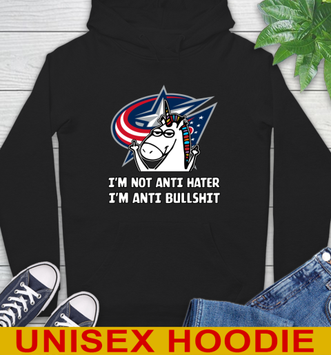 Columbus Blue Jackets NHL Hockey Unicorn I'm Not Anti Hater I'm Anti Bullshit Hoodie 2