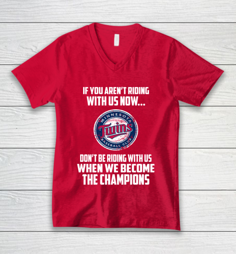 MLB Minnesota Twins Baseball We Become The Champions V-Neck T-Shirt 6