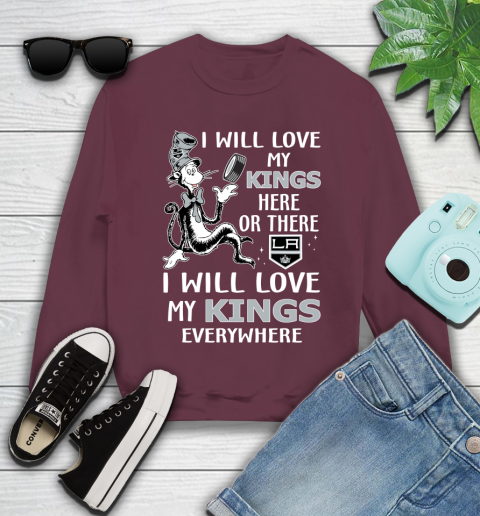 NHL Hockey Los Angeles Kings I Will Love My Kings Everywhere Dr Seuss Shirt Youth Sweatshirt 3