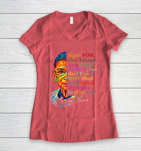 Awesome Ruth Bader Ginsburg Fight For The Things You Care Women's V-Neck T-Shirt 4