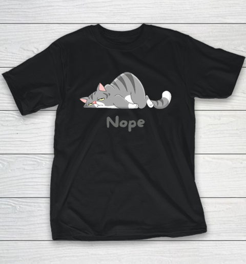 Nope Not Today Funny A Lazy Cat Youth T-Shirt