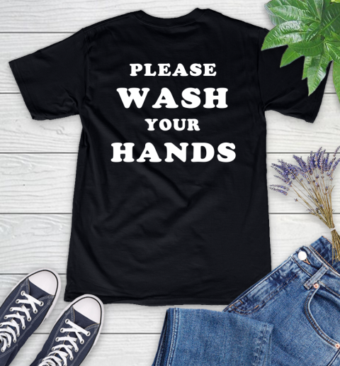 Please Wash Your Hands Funny (print on back) Women's V-Neck T-Shirt
