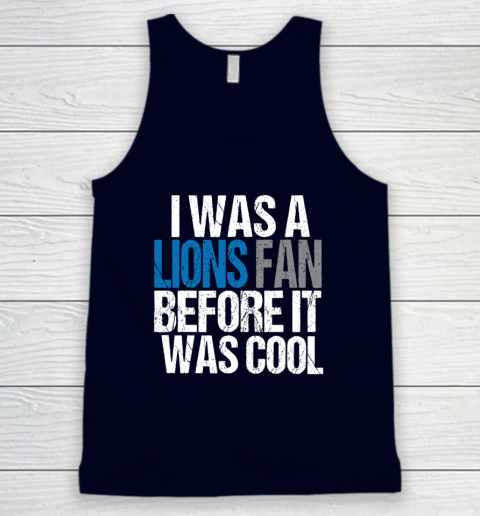Lions Fan Before It Was Cool Tank Top 2