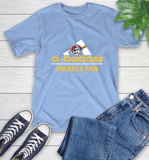 MLB A Badass Pittsburgh Pirates Fan Adidas Baseball Sports T-Shirt 12