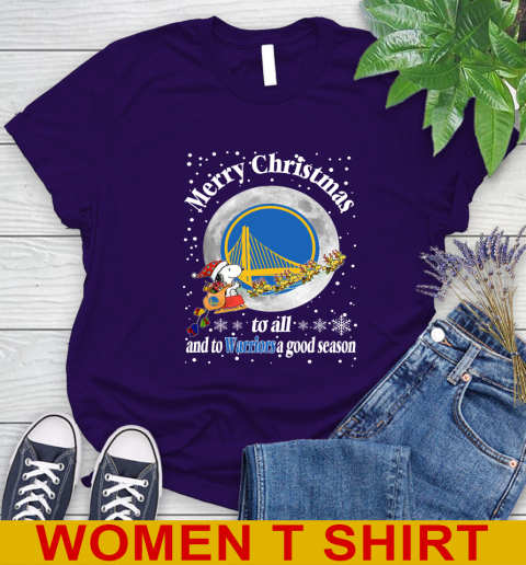 Golden State Warriors Merry Christmas To All And To Warriors A Good Season NBA Basketball Sports Women's T-Shirt 4