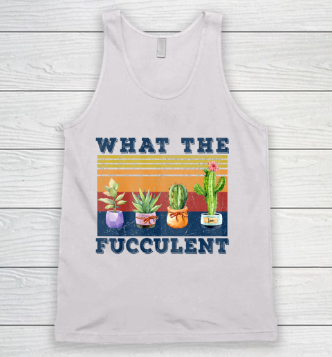 What the Fucculent Mug Cactus Succulents Tank Top